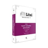Temel Takip Hukuku Mevzuatı - Litai Mevzuat Dizisi-5 - İsmail Ercan
