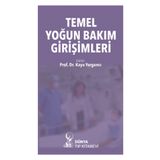 Temel Yoğun Bakım Girişimleri - Dünya Kitabevi