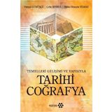 Temelleri Gelişimi ve Yapısıyla Tarihi Coğrafya - Çetin Şenkul