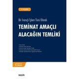 TEMINAT AMAÇLI ALACAĞIN TEMLIKI - ALI ŞAFAK