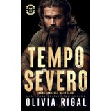 Tempo Severo: Alerta de Tornado - Aviso de Tempestade - Vigilância de Furacão (Iron Tornadoes Moto Clube, Band 3)