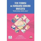 Ten Teması ve Kanguru Bakımı Mucizesi - Anneden Bebeğe, Bebekten Anneye