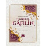 Tenbihü’l Gafilin: Nefsine Uyanlara Nasihatler - Akaid, İbadet, Ahlak