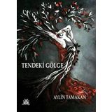 Tendeki Gölge - Aylin Tamakan