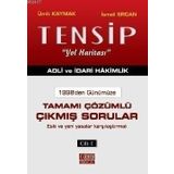 TENSIP - ADLI VE İDARI HAKIMLIK TAMAMI ÇÖZÜMLÜ ÇIKMIŞ SORULAR (2 CILT BIRLIKTE) 1998'DEN GÜNÜMÜZE, ESKI VE YENI YASALAR KARŞILAŞTIRMALI - İSMAIL ERCAN;ÜMIT KAYMAK