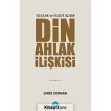 Teolojik ve Felsefi Açıdan Din Ahlak İlişkisi Emre Dorman