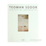 Teoman Südor Retrospektif 1949-2009 Retrospetive - Teoman Südor