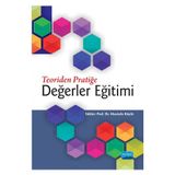 Teoriden Pratiğe Değerler Eğitimi - Mustafa Köylü
