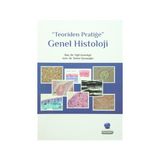 Teoriden Pratiğe Genel Histoloji - Yiğit Uyanıkgil Türker Çavuşoğlu