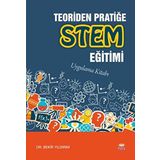 Teoriden Pratiğe STEM Eğitimi - Bekir Yıldırım