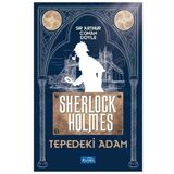 Tepedeki Adam - Sherlock Holmes - Arthur Conan Doyle