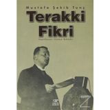 TERAKKI FIKRI - MUSTAFA ŞEKİP TUNÇ