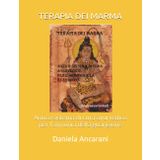 Terapia dei Marma: Antico sistema di cura ayurvedico per l'armonia e la guarigione