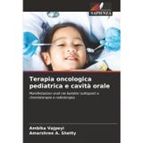 Terapia oncologica pediatrica e cavità orale