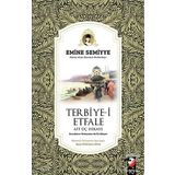 Terbiye-i Etfale Ait Üç Hikaye - Emine Semiyye