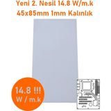 Termalright Odyssey Extreme 2.nesil 14.8 W/m.k Termal Ped 45X85X1MM