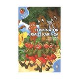 TERMINATÖR KIRMIZI KARINCA - TAKI AKKUŞ