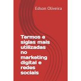 Termos e siglas mais utilizadas no marketing digital e redes sociais