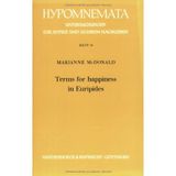 Terms for Happiness in Euripides (Hypomnemata: Untersuchungen zur Antike und zu ihrem Nachleben)