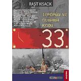 TERÖRÜN VE ÖLÜMÜN KODU: 33 - RAŞİT KISACIK