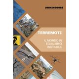 Terremoti: Il Mondo In Equilibrio Instabile (Alla scoperta degli Eventi Naturali)