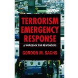 Terrorism Emergency Response: A Workbook for Responders 1st Edition by Sachs, Gordon M. (2002) Taschenbuch