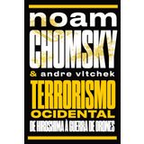 Terrorismo ocidental: de Hiroshima à guerra de drones