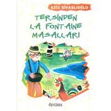 TERSINE LA FONTAINE MASALLARI - AZIZ SİVASLIOĞLU