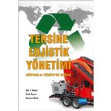 Tersine Lojistik Yönetimi - Dünyada ve Türkiye’de Durum