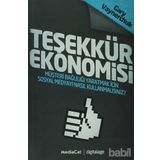 TEŞEKKÜR EKONOMISI MÜŞTERİ BAĞLILIĞI YARATMAK İÇİN SOSYAL MEDYAYI NASIL KULLANMALISINIZ - GARY VAYNERCHUK
