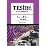 Tesir İcra ve İflas Hukuku Çalışma Kitabı / Reşat Arslan