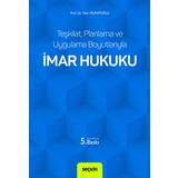 Teşkilat, Planlama ve Uygulama Boyutlarıyla İmar Hukuku 5. Baskı