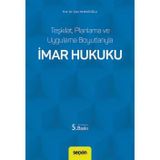 Teşkilat, Planlama Ve Uygulama Boyutlarıyla İmar Hukuku Prof. Dr. Tahir Muratoğlu 5. Baskı, Ocak 2025
