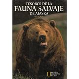 Tesoros fauna salvaje de alaska (Grandes obras ilustradas, National Geographic, Band 9)