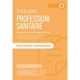 Testbusters. Professioni sanitarie 2026. Eserciziario commentato. Con simulatore online