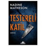 Testereli Katil: Dedektif Anjelica Henley Serisi 1. Kitap