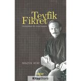 Tevfik Fikret - Selçuk Atay