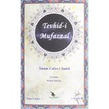 Tevhid-i Mufazzal - İmam Cafer-i Sadık