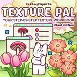 Texture Pal Plant Edition (Colored Version): Your Step-By-Step Texture Workbook: A Coloring Guide And Practice Book To Master Super Common Coloring ... (Coloring Texture Tutorials & Practice)