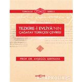 Tezkire-i Evliya'nın Çağatay Türkçesi Çevirisi - Prof. Dr. Ayşegül Sertkaya
