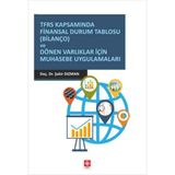 Tfrs Kapsamında Finansal Durum Tablosu (Bilanço) ve Dönen Varlıklar İçin Muhasebe Uygulamaları