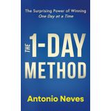 The 1-Day Method: The Surprising Power of Winning One Day at a Time