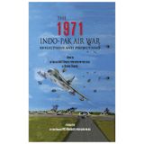 The 1971 Indo-Pak Air War: Reflections and Projections