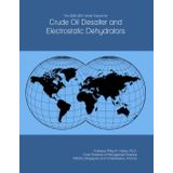 The 2026-2031 World Outlook for Crude Oil Desalter and Electrostatic Dehydrators