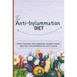 The 21-Day Anti-Inflammation Reset Diet: 3 weeks to Heal Your Body, Boost Energy & Reduce Pain with Simple, Delicious Meals
