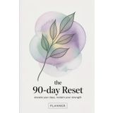 The 90-Day Reset: Reflect. Rebalance. Rebuild — One Page at a Time