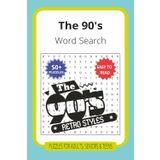 The 90's Word Search:: 495 Totally Tubular Words from 90s TV, Movies, Music, and More!