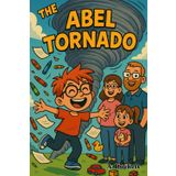 The Abel Tornado