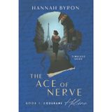 The Ace of Nerve, Book 1: Codename Hélène: Based on a true story: 4