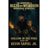 The Adventures of Rizzo and Weirdson Monster Hunters: Hollow in the Pines